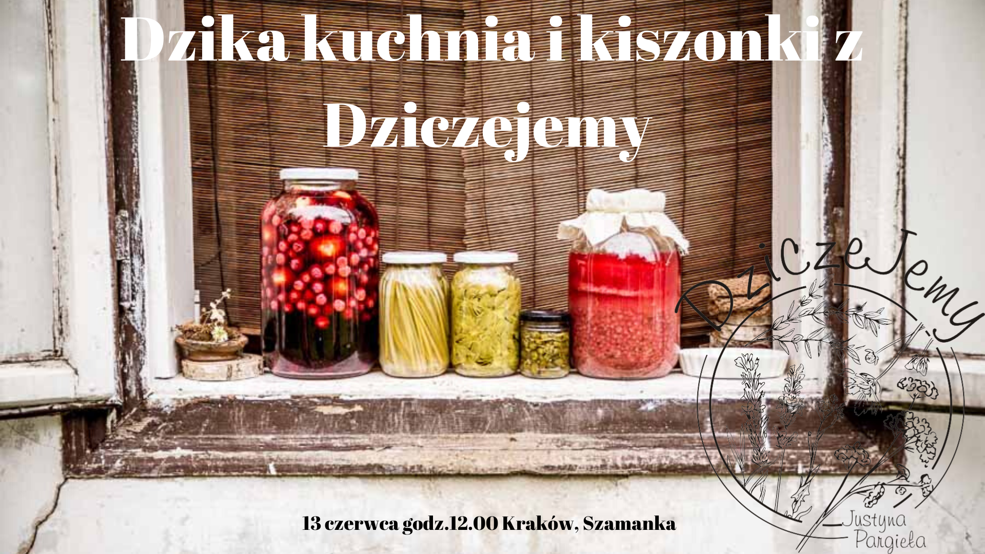 Dzika kuchnia i kiszonki w Krakowie - warsztaty