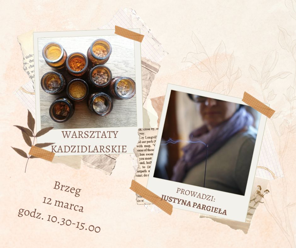  Warsztaty kadzidlarskie - 12.03.23 - Brzeg