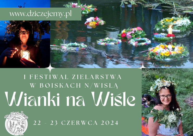 I Festiwal Zielarstwa w Boiskach nad Wisłą. 22-23/06/2024